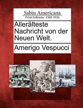 portada Alleralteste Nachricht Von Der Neuen Welt. (in German)