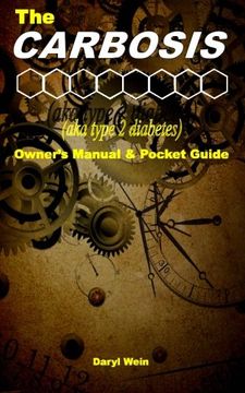 portada The CARBOSIS (aka type 2 diabetes) Owner's Manual and Pocket Guide
