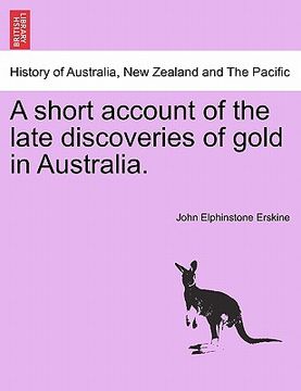 portada a short account of the late discoveries of gold in australia.