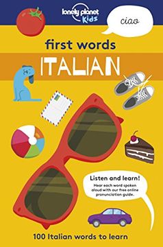 portada First Words: Italian: 100 Italian Words to Learn (Lonely Planet Kids) (en Inglés)