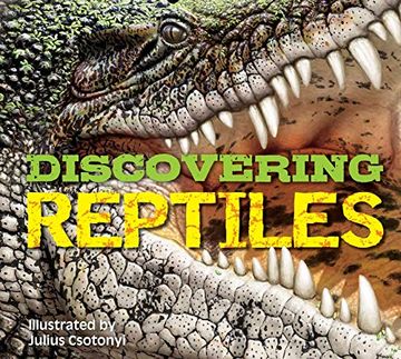 portada Discovering Reptiles: The Ultimate Handbook to the Reptiles of the World! (en Inglés)