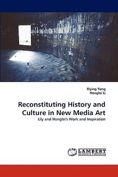 portada reconstituting history and culture in new media art (en Inglés)