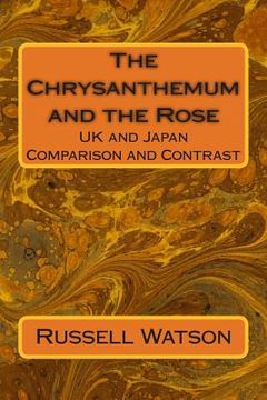 portada The Chrysanthemum and the Rose (en Inglés)