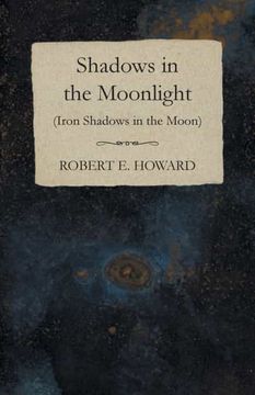 portada Shadows in the Moonlight (Iron Shadows in the Moon) (en Inglés)