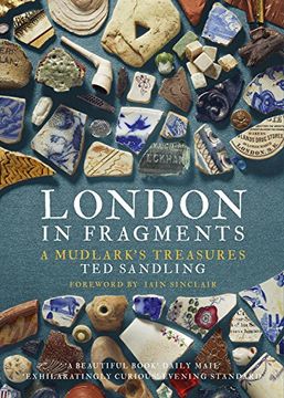 portada London in Fragments: A Mudlark's Treasures