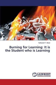 portada Burning for Learning: It is the Student who is Learning