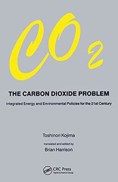 portada The Carbon Dioxide Problem: Integrated Energy and Environmental Policies for the 21St Century (en Inglés)