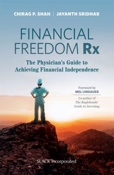 portada Financial Freedom Rx: The Physician's Guide to Achieving Financial Independence