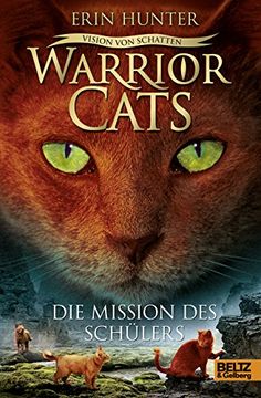 portada Warrior Cats - Vision von Schatten. Die Mission des Schülers: Staffel vi, Band 1 (en Alemán)