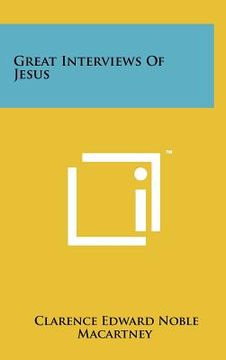 portada great interviews of jesus (en Inglés)