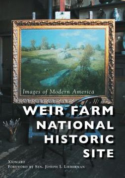 Weir Farm National Historic Site (en Inglés)