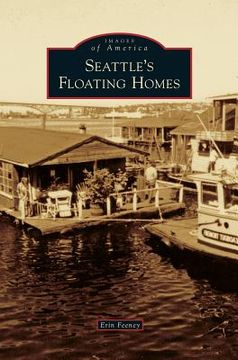 portada Seattle's Floating Homes (en Inglés)