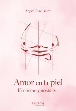 portada Amor en la Piel. Erotismo y Nostalgia. (in Spanish)