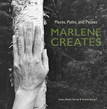 portada Marlene Creates: Places, Paths, and Pauses