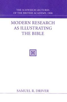 portada modern research as illustrating the bible: the schweich lectures 1908
