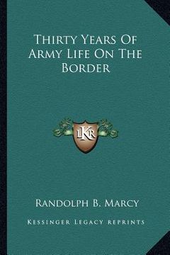portada thirty years of army life on the border (en Inglés)