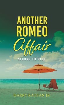 portada Another Romeo Affair: A Novel with Matt and the General (en Inglés)