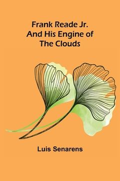 portada Frank Reade Jr. and His Engine of the Clouds (en Inglés)