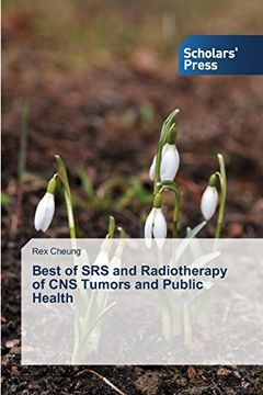 portada Best of SRS and Radiotherapy of CNS Tumors and Public Health