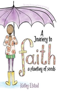 portada A Journey to Faith: A Planting of Seeds (in English)