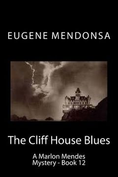 portada The Cliff House Blues: A Marlon Mendes Mystery (en Inglés)