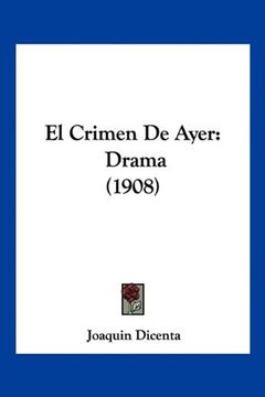 portada El Crimen de Ayer: Drama (1908) (in Spanish)