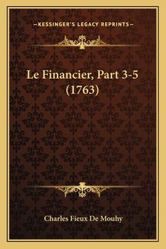 portada Le Financier, Part 3-5 (1763) (en Francés)