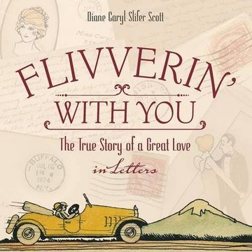 portada Flivverin' With You: The True Story of a Great Love in Letters