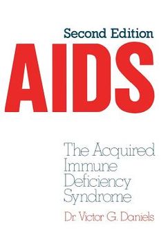 portada AIDS: The Acquired Immune Deficiency Syndrome (en Inglés)