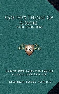 portada goethe's theory of colors: with notes (1840)