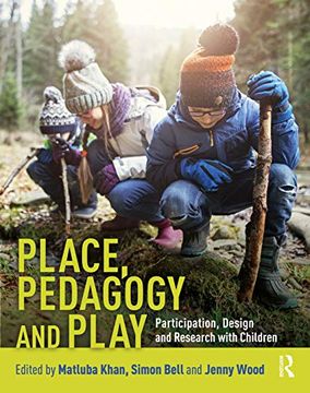portada Place, Pedagogy and Play: Participation, Design and Research With Children (en Inglés)