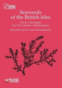 portada seaweeds of the british isles volume 1 rhodophyta part 2b corallinales, hildenbrandiales (en Inglés)