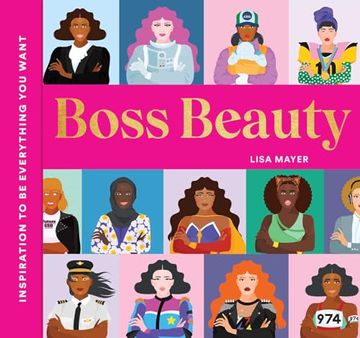 portada Boss Beauty: Inspiration to be Everything you Want (en Inglés)