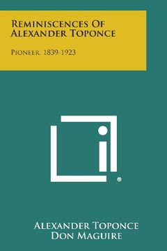 portada Reminiscences of Alexander Toponce: Pioneer, 1839-1923