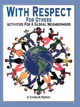 portada with respect for others: activities for a global neighborhood (en Inglés)