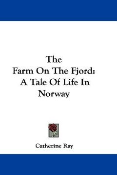 portada the farm on the fjord: a tale of life in norway (en Inglés)