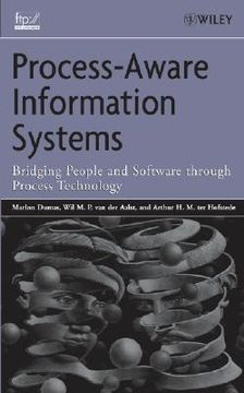 portada process-aware information systems: bridging people and software through process technology