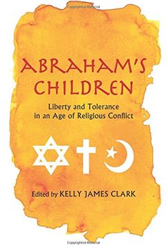 portada Abraham's Children: Liberty and Tolerance in an age of Religious Conflict (in English)