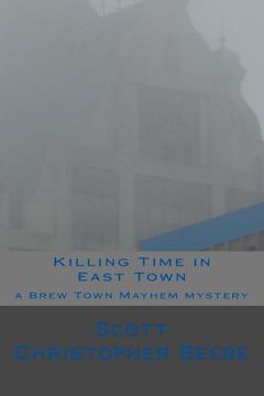 portada Killing Time in East Town (en Inglés)