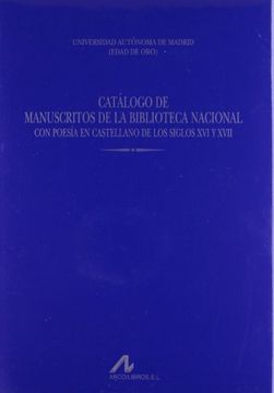 portada Catálogo de manuscritos de la Biblioteca Nacional con poesía en castellano de los siglos XVI y XVII (Vol. 6) (Obras de referencia)
