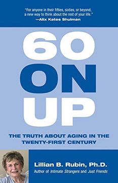portada 60 on up (The Truth About Aging in the Twenty-First Century) 