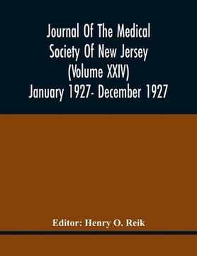 portada Journal Of The Medical Society Of New Jersey (Volume Xxiv) January 1927- December 1927 (en Inglés)