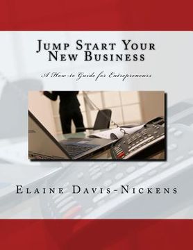 portada Jump Start Your New Business: A How-to Guide for Entrepreneurs (en Inglés)