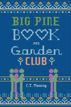 portada Big Pine Book and Garden Club (en Inglés)