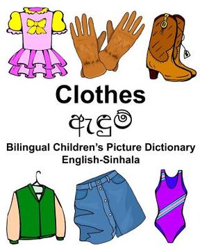 portada English-Sinhala Clothes Bilingual Children's Picture Dictionary (en Inglés)