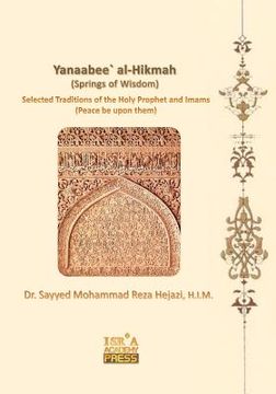 portada Yanaabee` Al-Hikmah (Springs of Wisdom): Selected Traditions in Morality and Education (en Árabe)