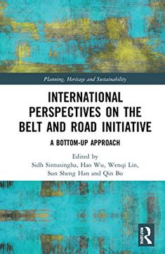 portada International Perspectives on the Belt and Road Initiative (Planning, Heritage and Sustainability) (en Inglés)