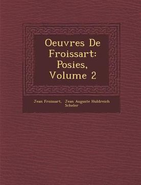 portada Oeuvres de Froissart: Po Sies, Volume 2 (en Francés)