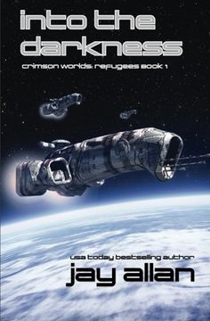 portada Into the Darkness: Crimson Worlds Refugees: Volume 1 (in English)