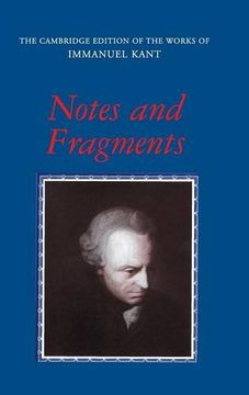 portada Notes and Fragments Hardback (The Cambridge Edition of the Works of Immanuel Kant) (in English)